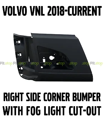 Volvo VNL Truck NEW 2018 2019 2020 Corner Bumper Right Side WITH Fog Light Hole • $225