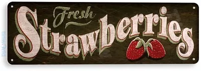 TIN SIGN Fresh Strawberries Kitchen Cottage Farm Farmhouse Sign A872 • $8.45