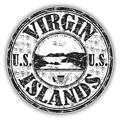 Virgin Islands Grunge Rubber Travel Stamp Car Bumper Sticker Decal • $2.75