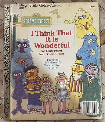 Sesame Street I Think That It Is Wonderful | Little Golden Books | VINTAGE 1984 • $3.99