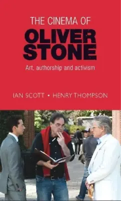 Ian Scott Henry Thompson The Cinema Of Oliver Stone (Hardback) • £74.47