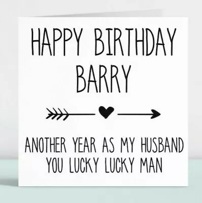 Personalised Funny Birthday Card Gift For Him Lucky Man Husband Love Hubby 147 • £3.49