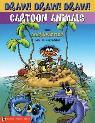 Draw! Draw! Draw! #4 CARTOON ANIMALS By Kistler Mark  Paperback • $8.72