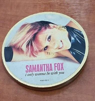 Samantha Fox I Only Wanna Be With You CD - Limited Edition Metal Tin FOXY CD11 • £10.99