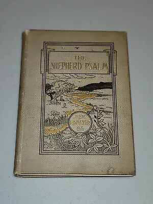 The Shepherd Psalm By Rev F B Meyer 1895 Illustrated Hardcover Antique READ • $23.99