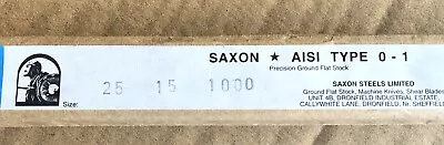 Saxon Ground Flat Stock A.I.S.I. Type O1 Steel. 15 X 25 X 1000mm • £27.50