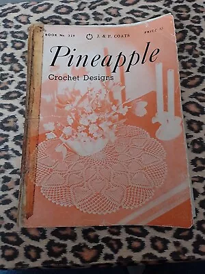 Rare Vintage 1940s J & P Coats Pineapple Crochet Designs Book No. 329 • £4