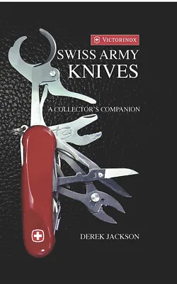 Swiss Army Knife Book Swiss Army Knives A Collector's Companion Victornox • $20.20