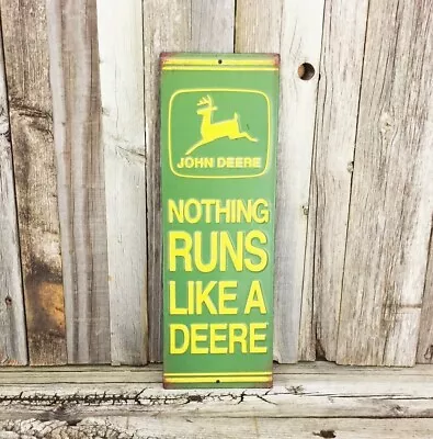 John Deere Nothing Runs Like 13  Metal Tin Sign Vintage Style Farm Tractor Barn • $25.95