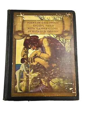 Poems Of Childhood Eugene Field Maxfield Parrish • $55