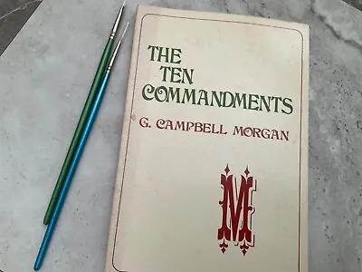The Ten Commandments By Campbell Morgan • $9.83
