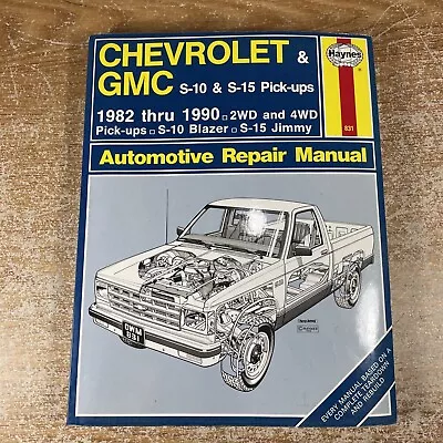 Haynes 1982-1990 Chevy Chevrolet S-10 GMC S-15 2WD/4WD Service Repair Manual • $8.11