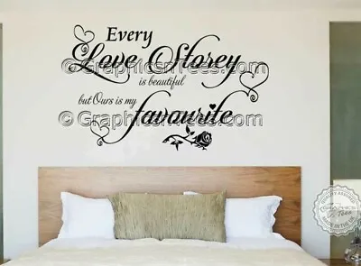 Every Love Story Ours Is My Favourite Bedroom Wall Sticker Romantic Love Quote • £23.99