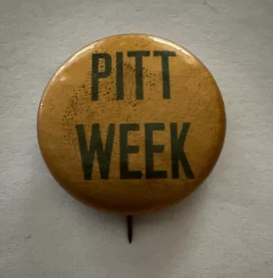 VINTAGE 1920s PENN SYLVANIA STATE COLLEGE  PITT WEEK  BUTTON/PIN  3/4 INCH ROUND • $40