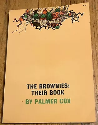 THE BROWNIES: THEIR BOOK : By Palmer Cox : Vintage • $11.99