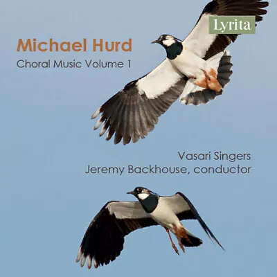 Hurd / Singers / Bac - Michael Hurd: Choral Music Vol 1 [New CD] • $20.01