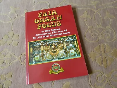  Fair Organ Focus  Fair Organ Preservation Society (2008 Edition) • £10.50