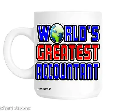 Worlds Greatest Accountant Novelty Gift Mug • £10.69