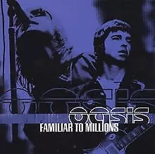 Familiar To Millions-the Highlights By Oasis | CD | Condition Acceptable • £2.72