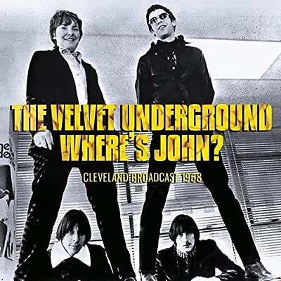 VELVET UNDERGROUND - WHERE'S JOHN - New CD - J72z • £8.72