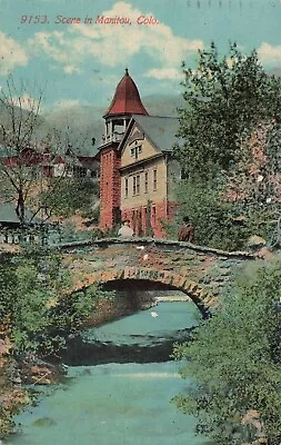 Postcard CO Manitou Colorado Stone Bridge Tower Cupalo Building 1915 Cancel B4 • $7.99