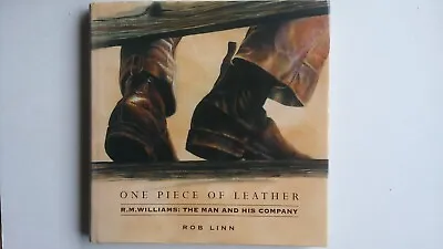 One Piece Leather R.M.WILLIAMS The Man His Company ROB LINN 2006 Hardcover #400r • $22