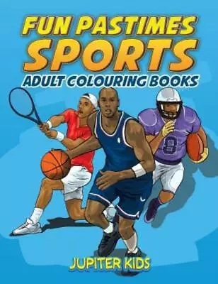 Fun Pastimes - Sports: Adult Colouring Books • $15.69