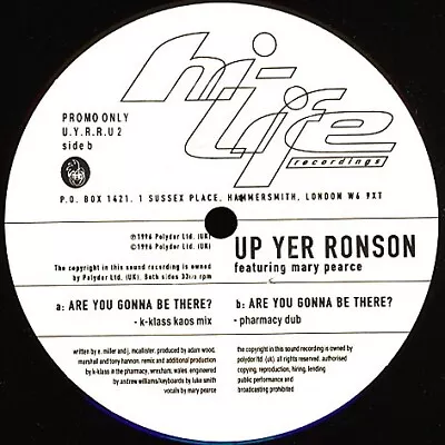 Up Yer Ronson Featuring Mary Pearce - Are You Gonna Be There? (12  Promo) • £13.49