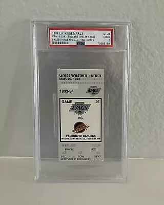 PSA  - Wayne Gretzky GOAL 802 Ticket Stub 3/23/94 Los Angeles Kings Vs Canucks • $450