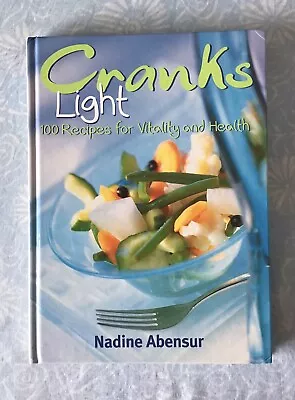 Cranks Light Recipe Book By Nadine Abensur - 100 Recipes - Nutritious/Vegetarian • £4.99