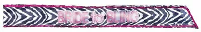 Bride To Bling Zebra Print Sash Hen's Night Party Bachelorette  • $9.95