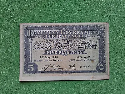 Egypt Egyptian Government 5 Piastres 1918 ( 10th May 1918 ) Rare Banknote • $1060.51
