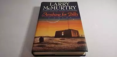 Anything For Billy / Larry McMurtry McMurtry Larry • £5.99