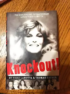 Knockout: The Sexy Violent Extraordinary Life Of Vikki Lamotta • $13.09