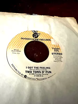 Two Tons Of Fun - I Got The Feeling- 7 - 1980 1st Press Vg++ Great Dance 1st Pre • $11.99