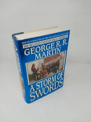 George R R Martin A Storm Of Swords 1st Edition / 1st Printing US Edition 2000 • $75