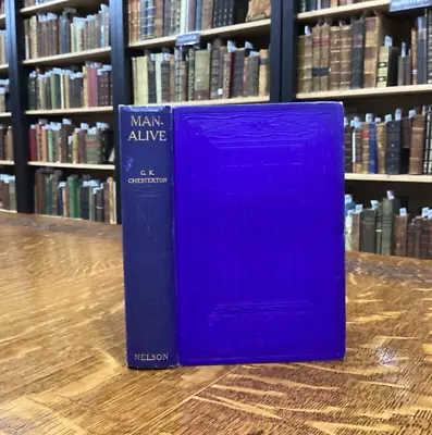 1912 Man Alive By G. K. Chesterton SCARCE First Edition • $75