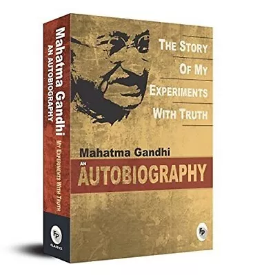 Mahatma Gandhi Autobiography: The Story Of My Experiments With Truth M K Gandhi • $11