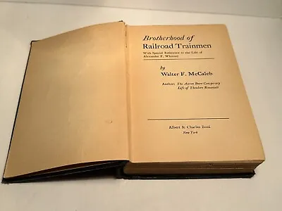 BROTHERHOOD OF RAILROAD TRAINMEN 1936 HB Walter McCaleb 1st Ed Railway Train US • $14.99