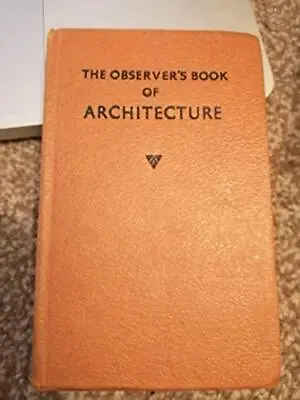 The Observer's Book Of Architecture By Written And Illustrated By John  Hardback • £3.49