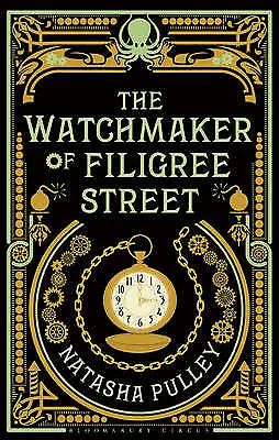 £3.35 • Buy Pulley, Natasha : The Watchmaker Of Filigree Street: The I Fast And FREE P & P