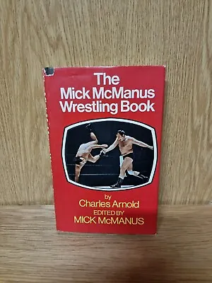 £25.99 • Buy The Mick McManus Wrestling Book,  Charles Arnold Hardback 1970 (19c)