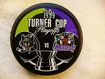 IHL '99 Turner Cup Playoffs Wolves Vs Moose Official Hockey Puck Collect Pucks • $15