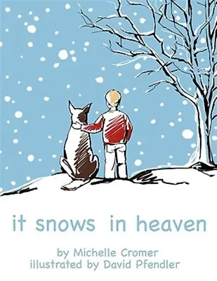 It Snows In Heaven Paperback By Cromer Michelle; Pfendler David (ILT) Bra... • $21.66
