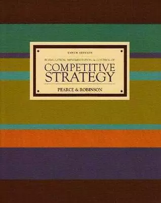 Formulation Implementation And Control Of Competitive Strategy (10th E - GOOD • $8.88