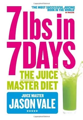 The Juice Master Diet By 'The Juice Master' Jason Vale • £2.51