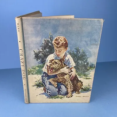 Crazy Dog By Leon Ware Illustrated Morgan Dennis Vintage Children's Book 1944 • $22