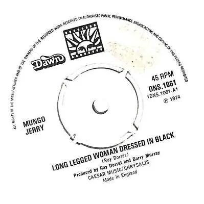 Mungo Jerry Long Legged Woman Dressed In Black UK 7  1974 DNS.1061 Dawn VG+ • £3.38