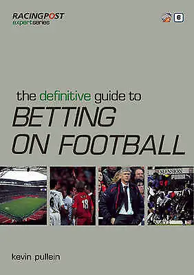 The Definitive Guide To Betting On Football Racing • £9.59