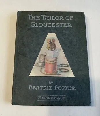 Beatrix Potter - The Tailor Of Gloucester (Pre 1915 Edition) • £150